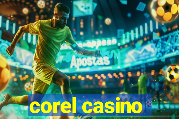 corel casino