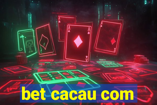 bet cacau com