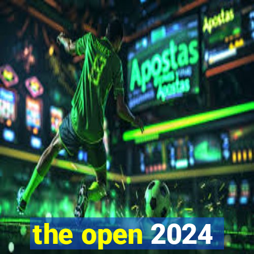 the open 2024