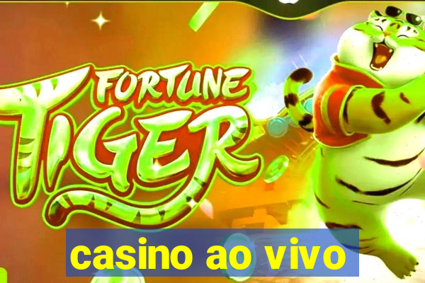 casino ao vivo