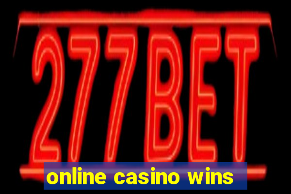 online casino wins