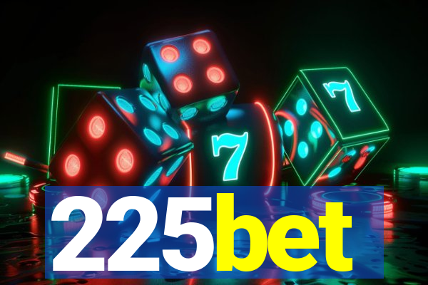 225bet