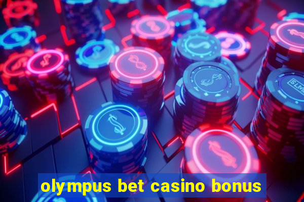 olympus bet casino bonus