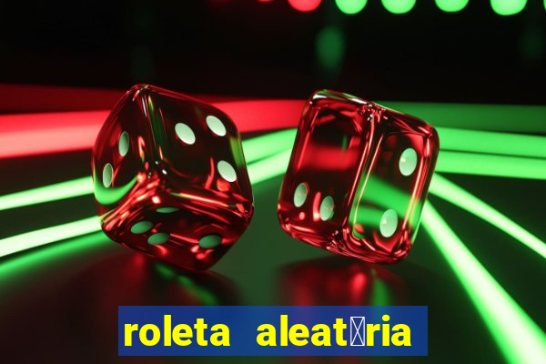 roleta aleat贸ria de nomes