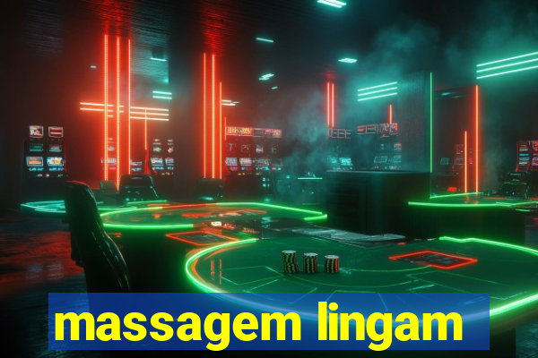 massagem lingam