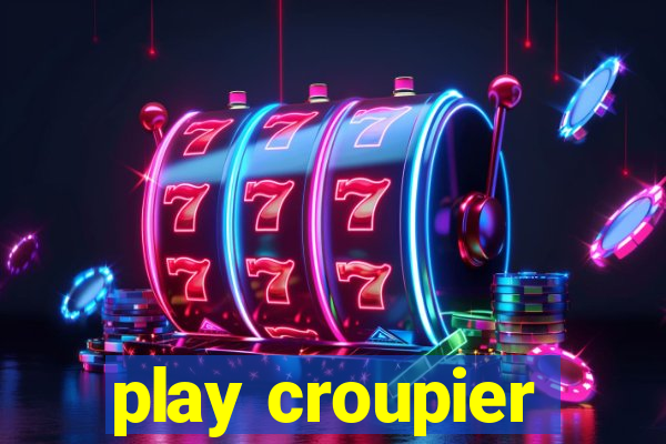 play croupier