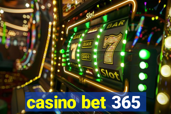 casino bet 365