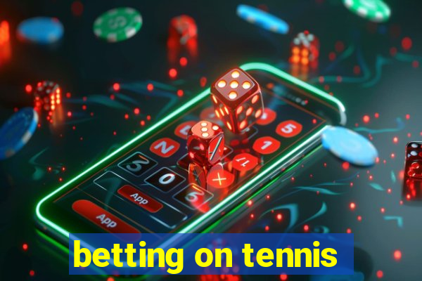 betting on tennis