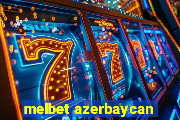 melbet azerbaycan