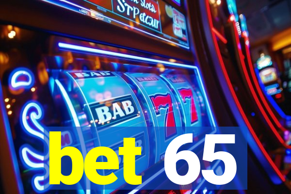 bet 65