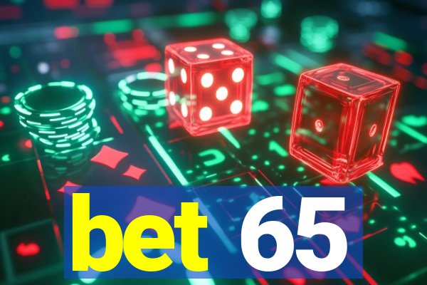 bet 65