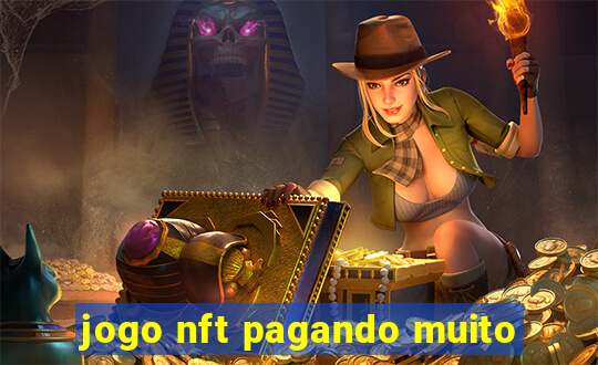 jogo nft pagando muito