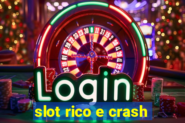 slot rico e crash