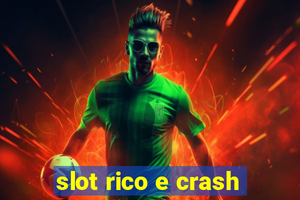 slot rico e crash