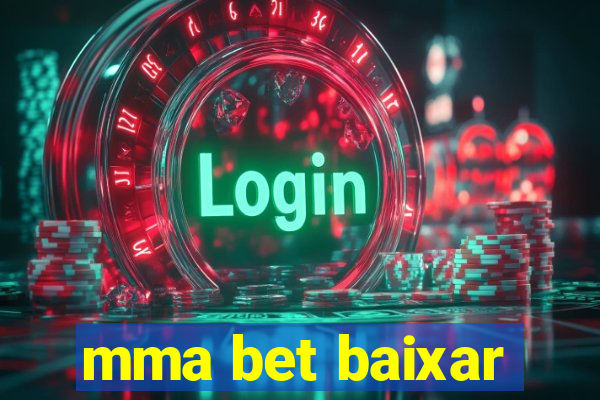 mma bet baixar