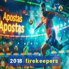 2018 firekeepers casino 400