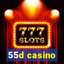 55d casino