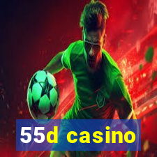 55d casino