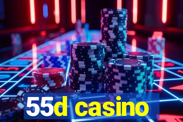 55d casino