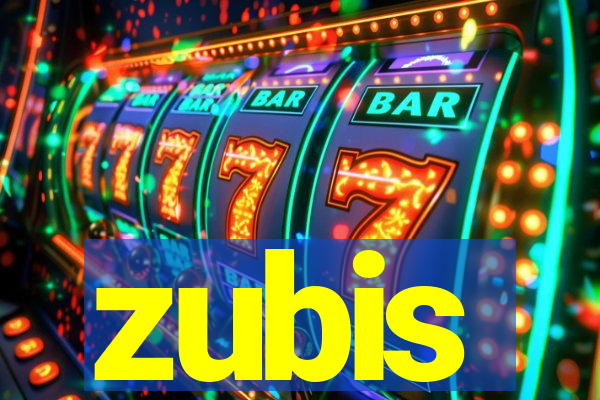 zubis