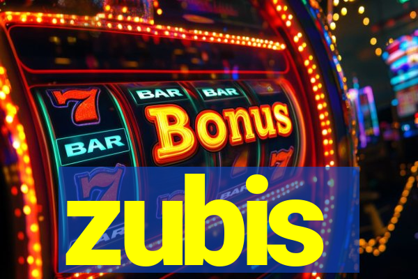 zubis