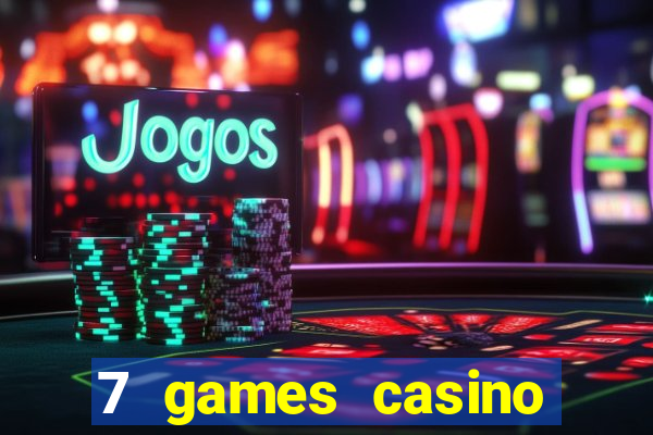 7 games casino paga mesmo