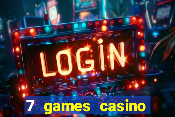 7 games casino paga mesmo