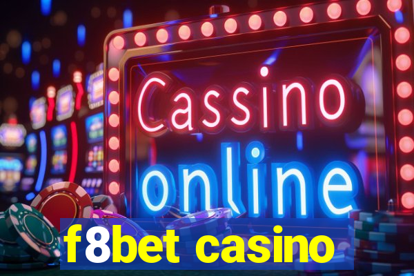 f8bet casino