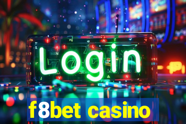 f8bet casino