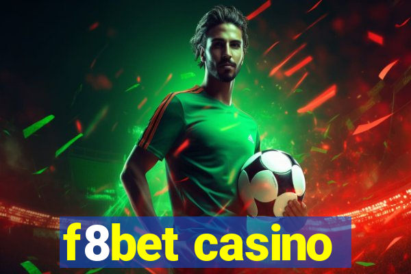 f8bet casino