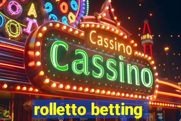 rolletto betting