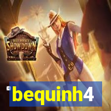 bequinh4