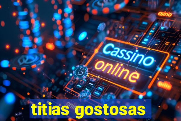 titias gostosas