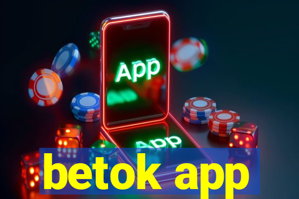 betok app