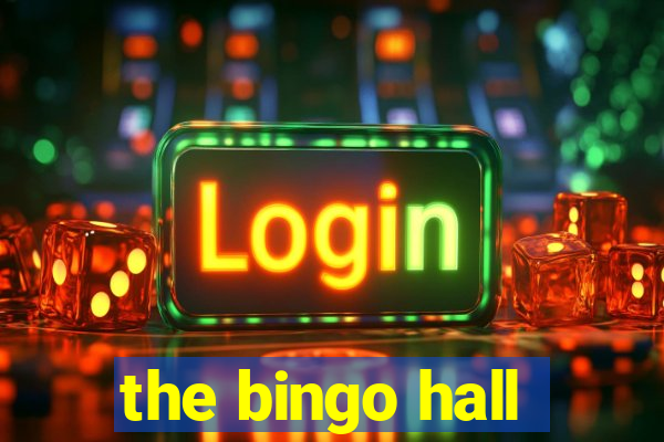 the bingo hall