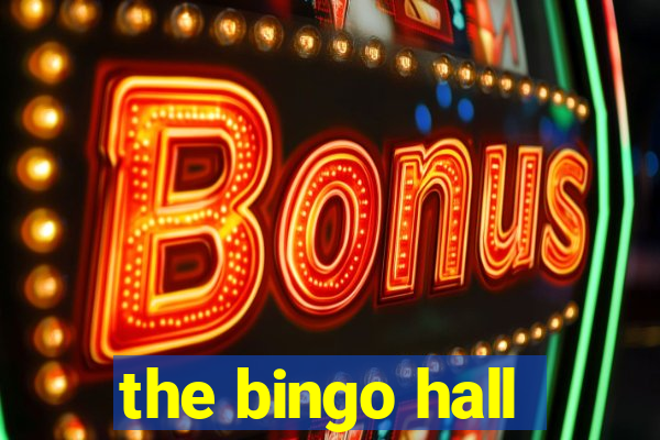 the bingo hall