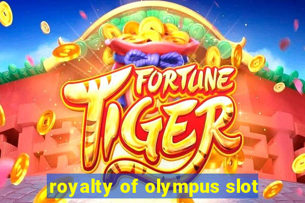 royalty of olympus slot