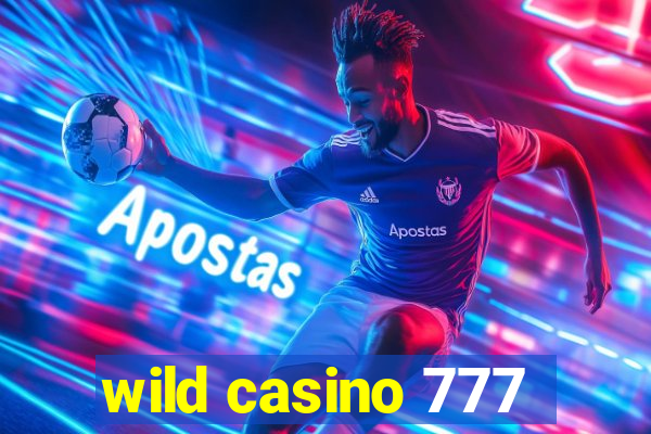 wild casino 777