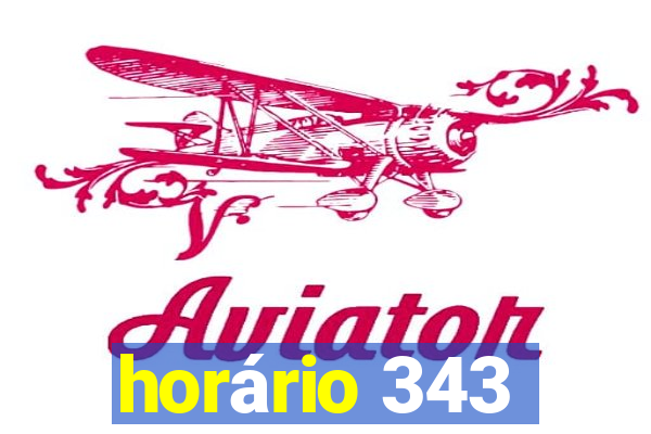 horário 343