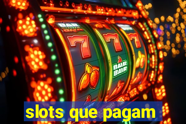 slots que pagam