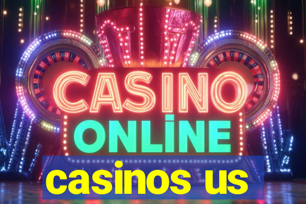 casinos us