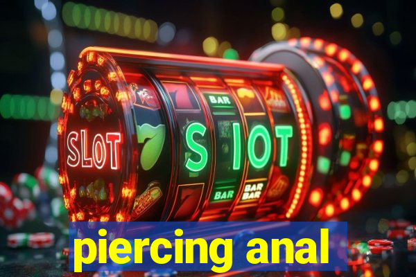 piercing anal