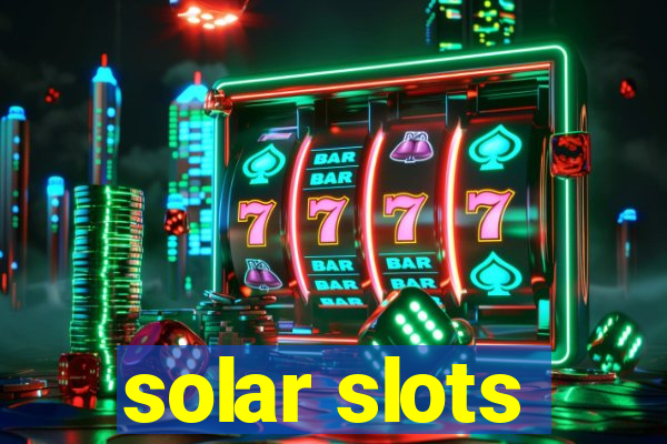 solar slots