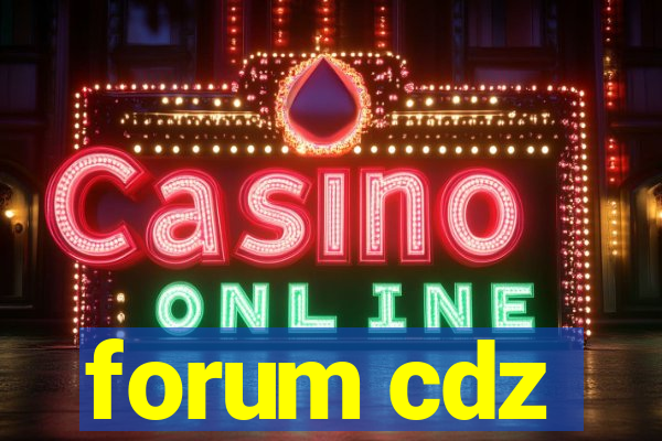 forum cdz