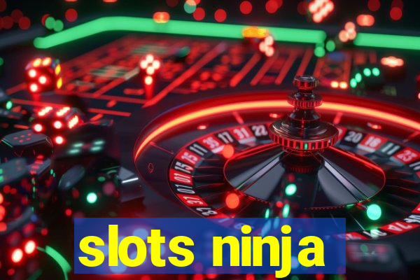 slots ninja