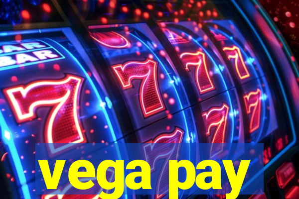 vega pay