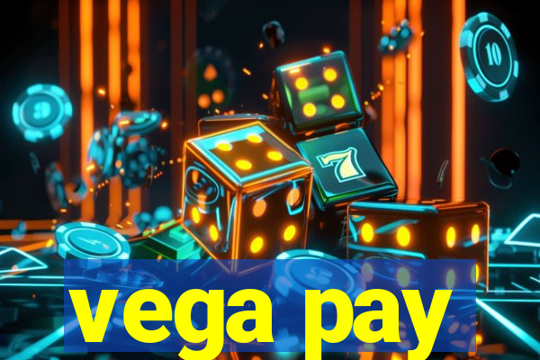 vega pay