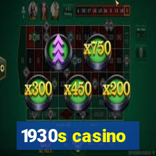 1930s casino