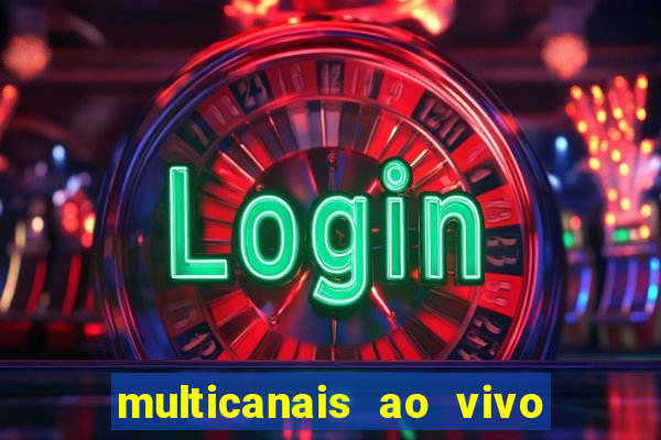 multicanais ao vivo jogo do flamengo