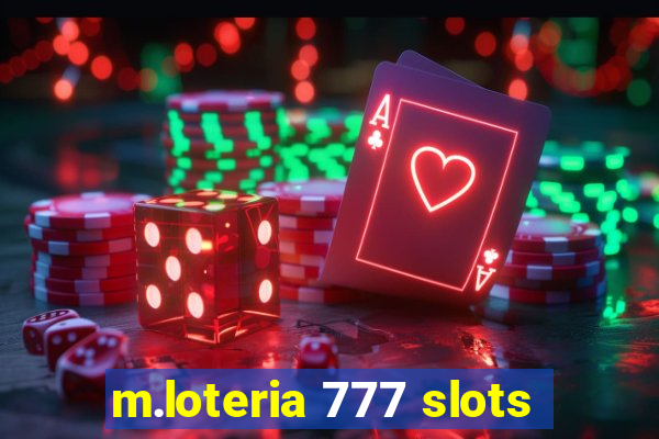 m.loteria 777 slots